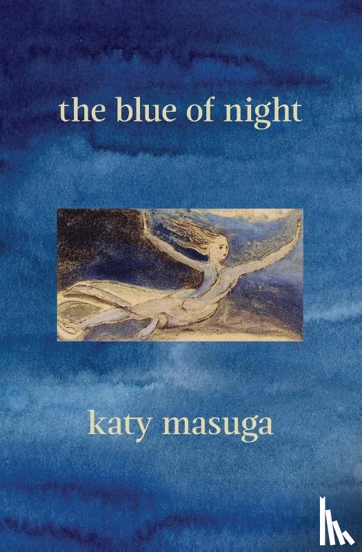 Masuga, Katy - The Blue of Night