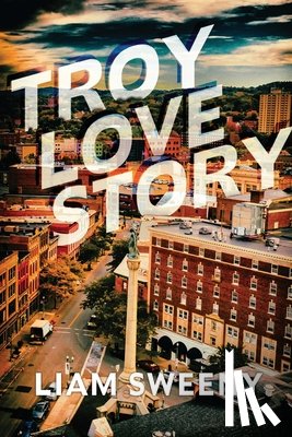 Sweeny, Liam - Troy Love Story