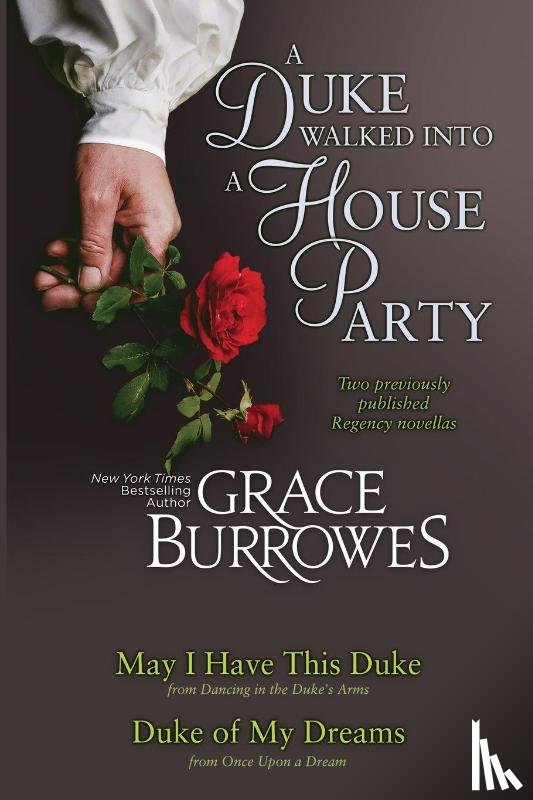 Burrowes, Grace - A Duke Walked Into a House Party