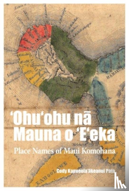 Pata, Cody Kapueola‘akeanui - 'Ohu'ohu na Mauna o 'E'eka