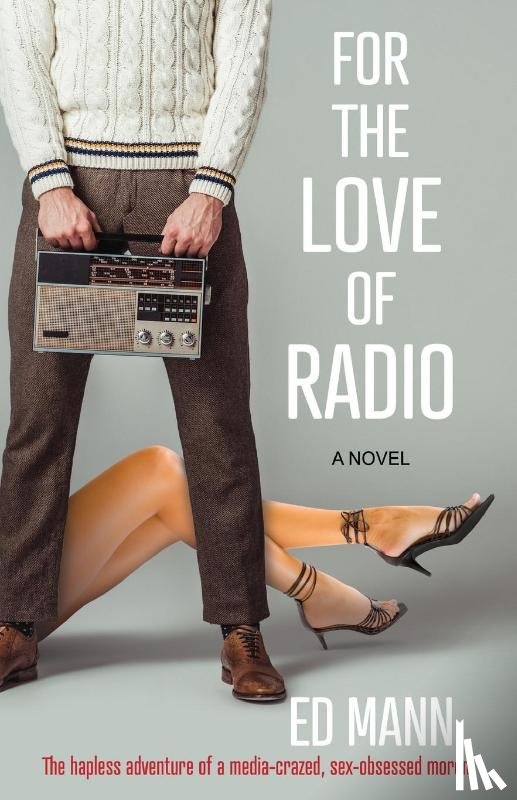 Mann, Ed - For the Love of Radio