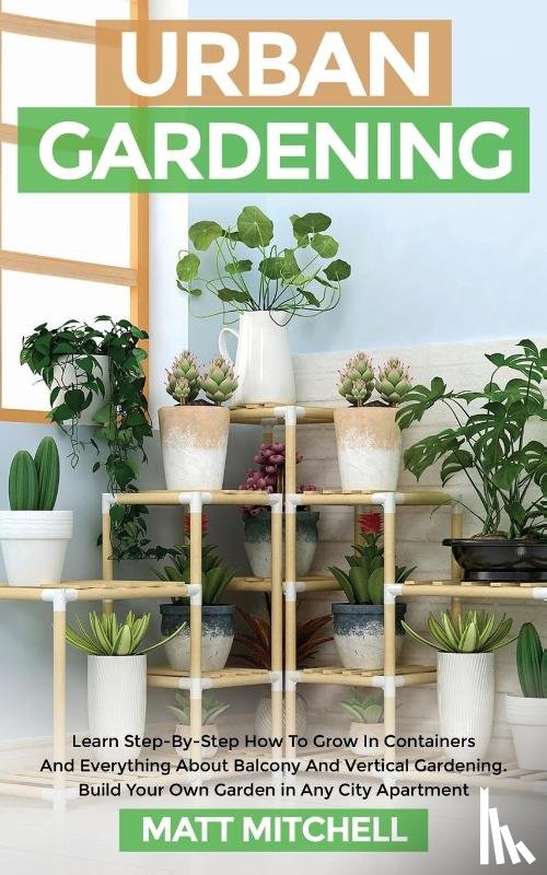 Mitchell, Matt - Urban Gardening