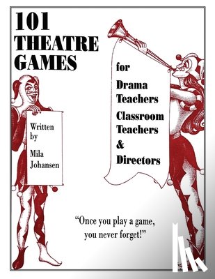 Johansen, Mila - 101 Theatre Games