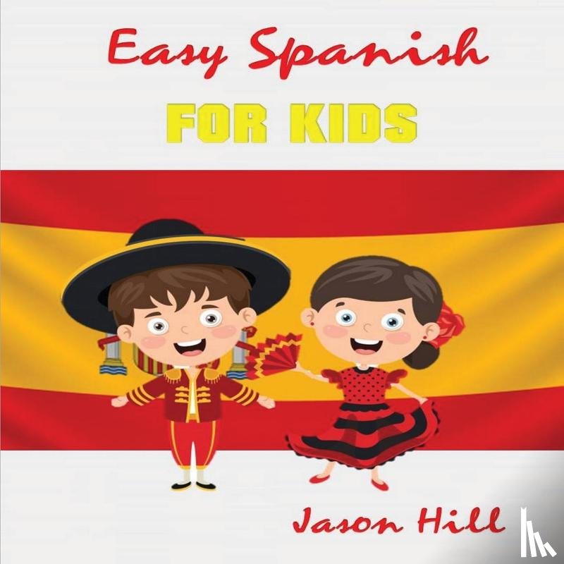Hill, Jason - Easy French For Kids