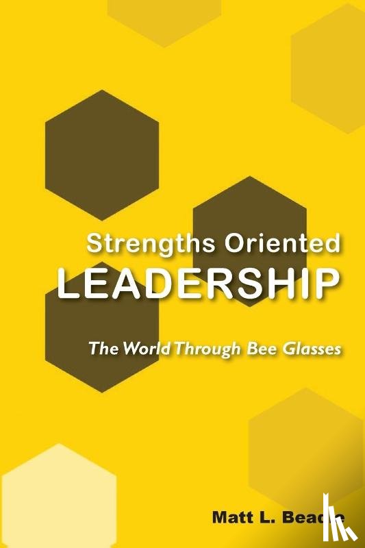 Beadle, Matt L. - Strengths Oriented Leadership