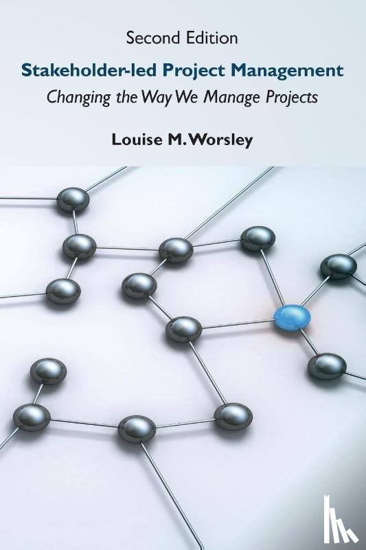 Worsley, Louise M. - Stakeholder-led Project Management