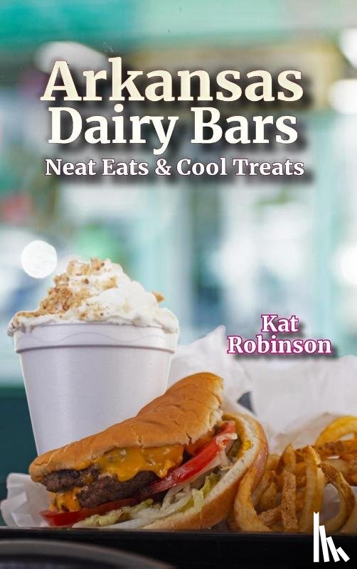 Robinson, Kat - Arkansas Dairy Bars