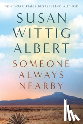 Albert, Susan Wittig - Someone Always Nearby