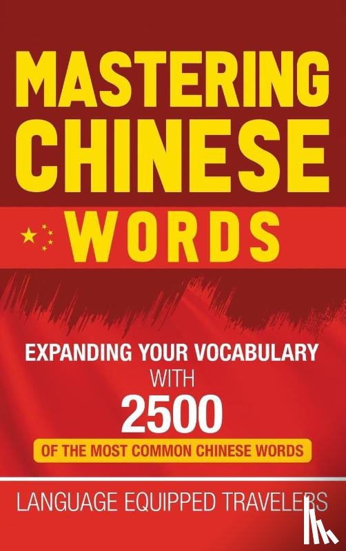 Travelers, Language Equipped - Mastering Chinese Words