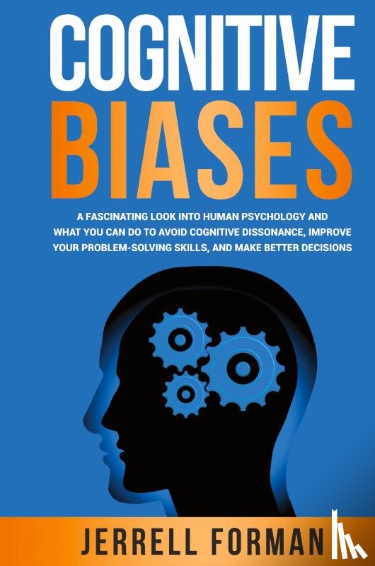 Forman, Jerrell - Cognitive Biases