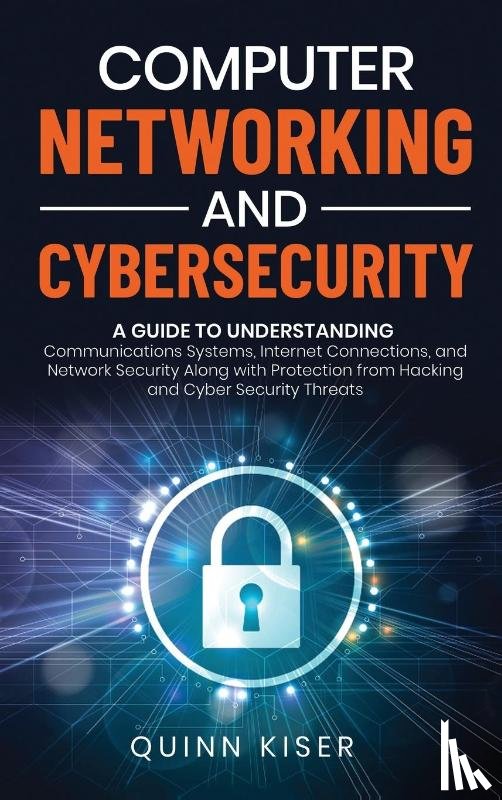 Quinn Kiser - Computer Networking and Cybersecurity