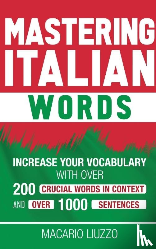 Liuzzo, Maracio - Mastering Italian Words