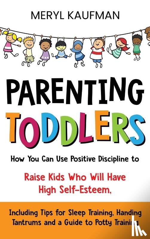 Kaufman, Meryl - Parenting Toddlers