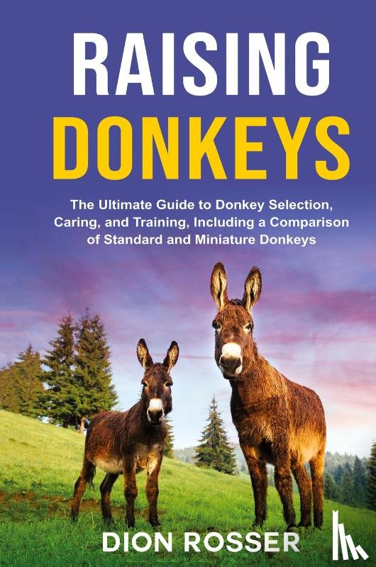 Rosser, Dion - Raising Donkeys
