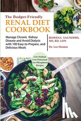 Saunders, Rd - The Budget Friendly Renal Diet Cookbook