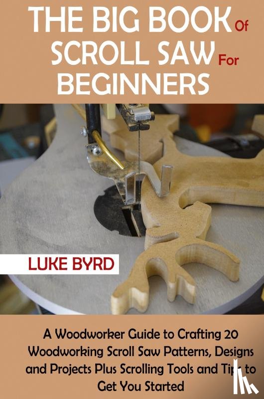 Byrd, Luke - The Big Book of Scroll Saw for Beginners