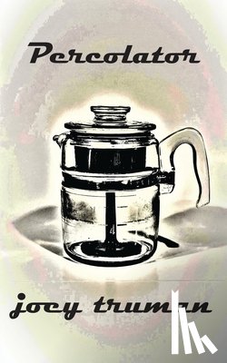 Truman, Joey - Percolator