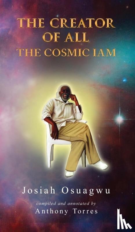Torres, Anthony, Osuagwu, Josiah - The Creator of All - The Cosmic Iam