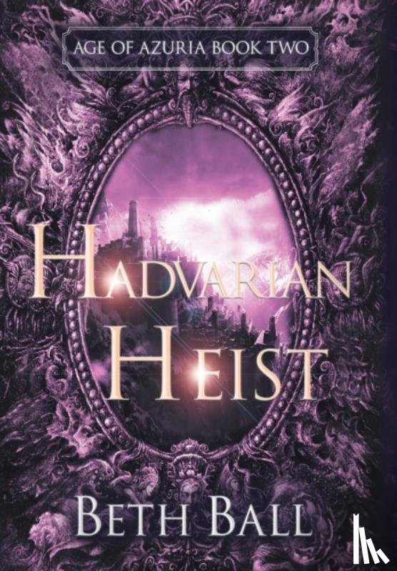 Ball, Beth - Hadvarian Heist