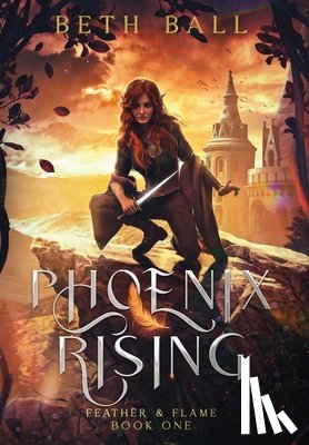 Ball, Beth - Phoenix Rising