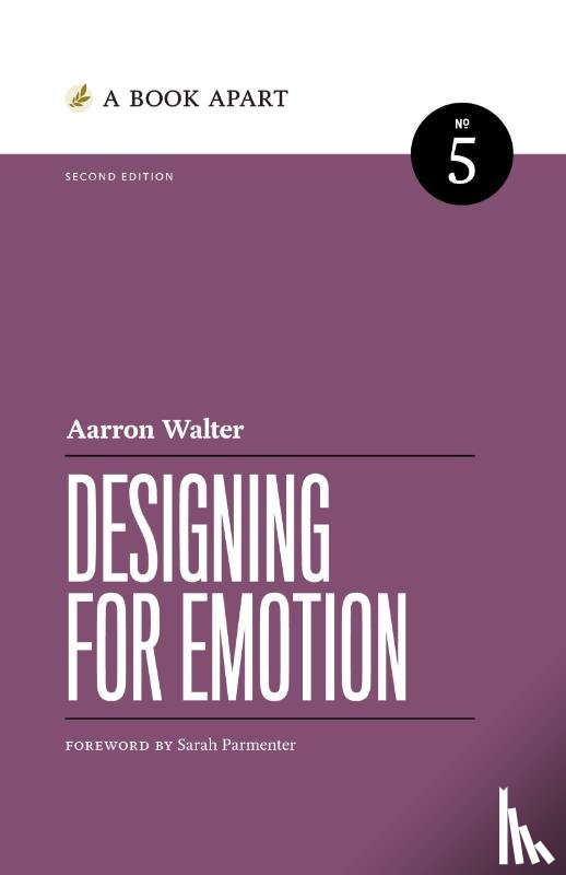 Walter, Aarron - Designing for Emotion
