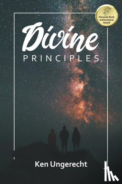Ungerecht, Ken - Divine Principles
