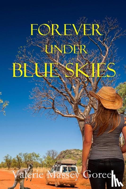 Goree, Valerie Massey - Forever Under Blue Skies