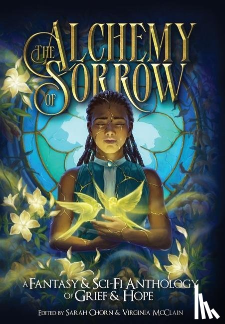 McClain, Virginia, Wang, M L - The Alchemy of Sorrow