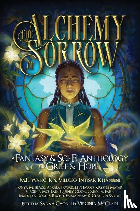 McClain, Virginia, Wang, M L - The Alchemy of Sorrow