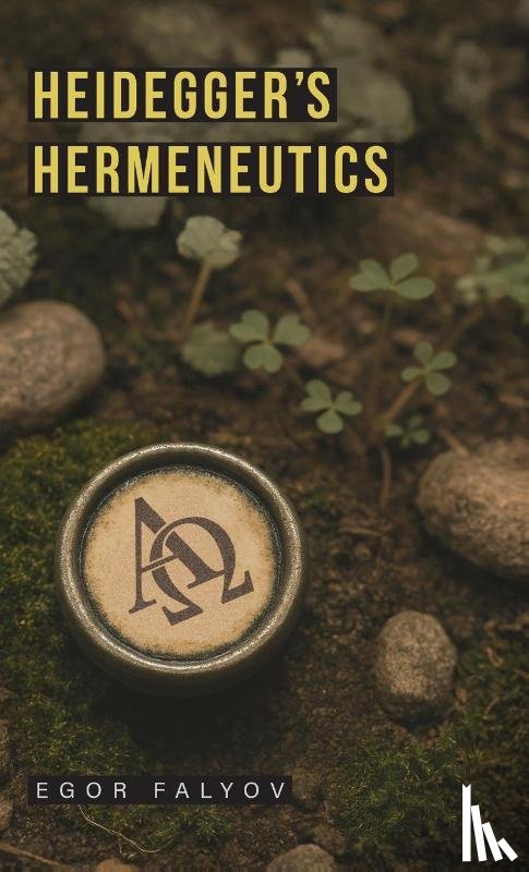 Falyov, Egor - Heidegger's Hermeneutics
