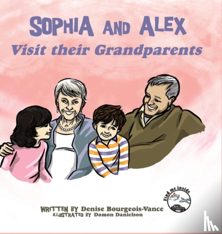 Bourgeois-Vance, Denise - Sophia and Alex Visit their Grandparents