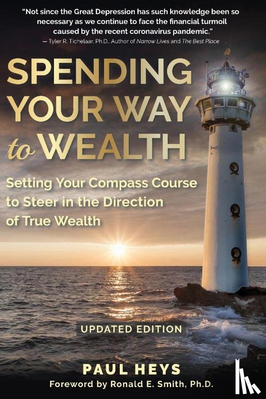 Heys, Paul - Spending Your Way to Wealth