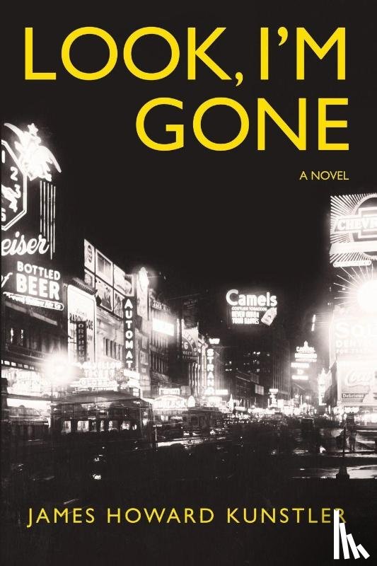 Kunstler, James Howard - Look, I'm Gone