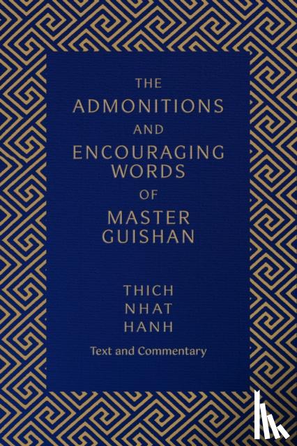 Hanh, Thich Nhat - Admonitions and Encouraging Words of Master Guishan