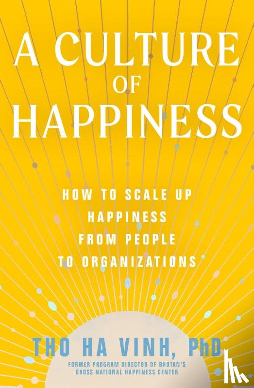 Vinh, Tho Ha - A Culture of Happiness