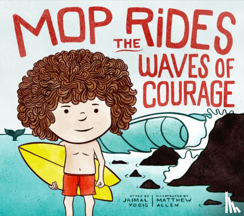 Yogis, Jaimal - Mop Rides the Waves of Courage
