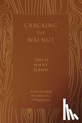 Hanh, Thich Nhat - Cracking the Walnut
