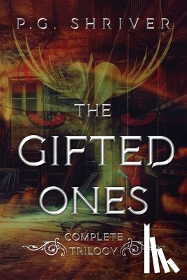 Shriver, P G - The Gifted Ones Trilogy