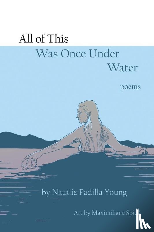 Young, Natalie - All of This Was Once Under Water