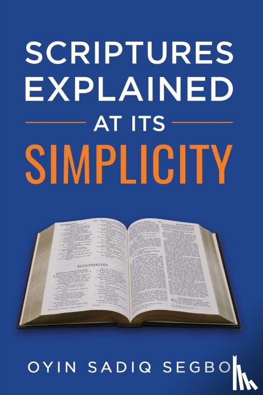 Sadiq Segbo, Oyindamola - Scriptures Explained at It's Simplicity