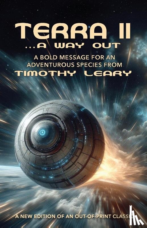 Leary, Timothy, Benner, L. Wayne - Terra II ...A Way Out