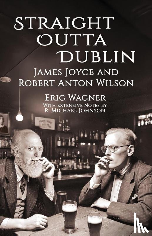 Wagner, Eric - Straight Outta Dublin