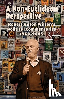 Wilson, Robert Anton - A Non-Euclidean Perspective