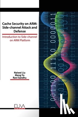 Yu, Meng - Cache Security on ARM: Side-channel Attack and Defense: Introduction to Side-channel on ARM Platform