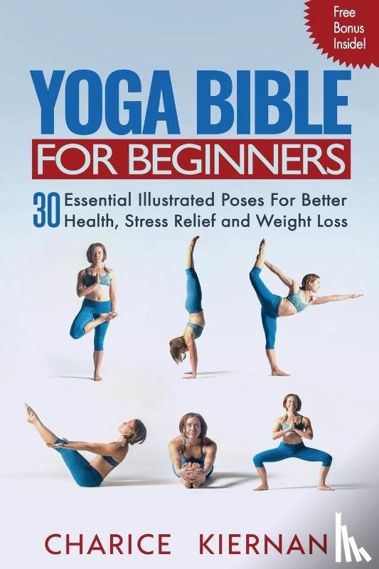 Kiernan, Charice - Yoga Bible For Beginners