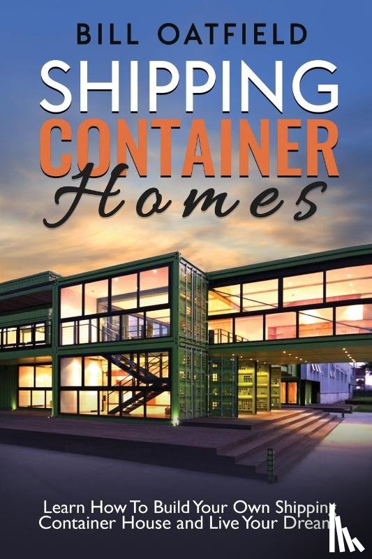 Oatfield, Bill - Shipping Container Homes