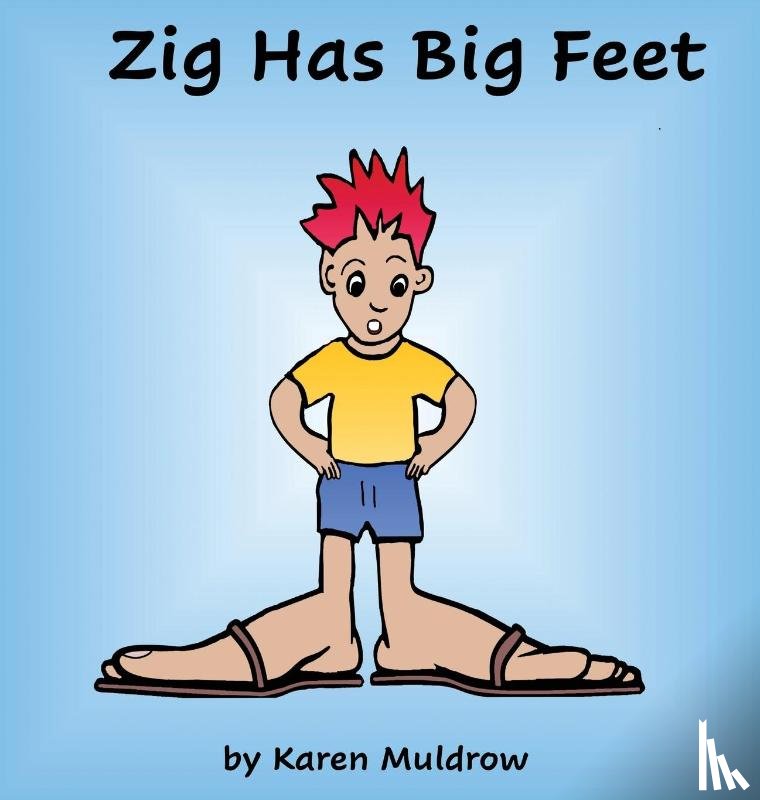 Muldrow, Karen - Zig Has Big Feet
