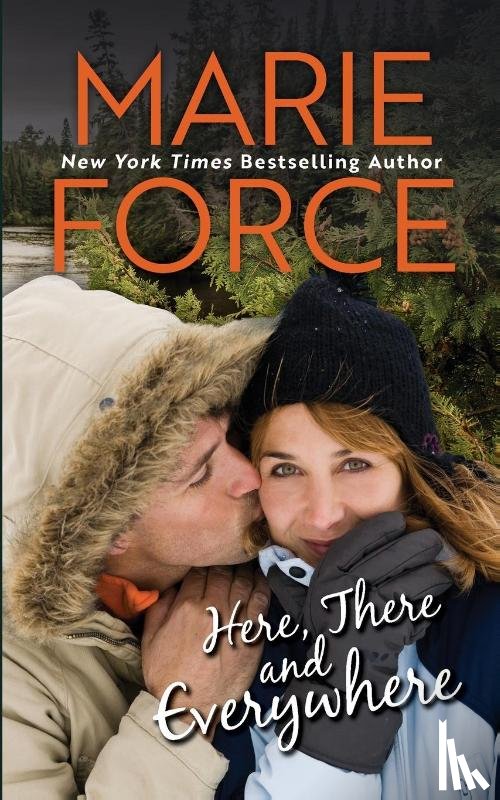 Force, Marie - Here, There and Everywhere