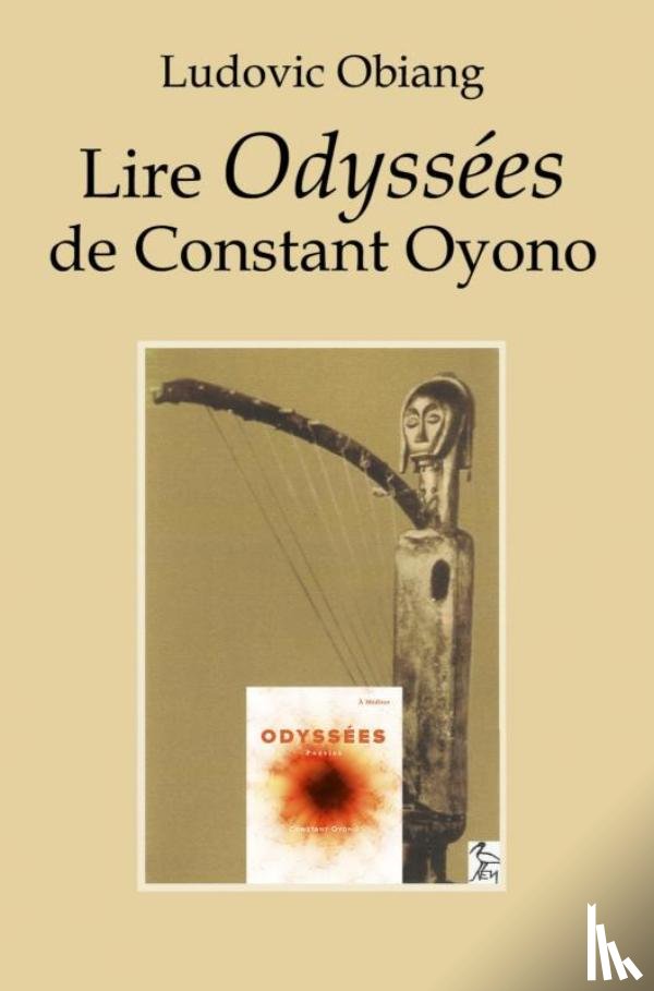 Obiang, Ludovic - Lire Odyssées de Constant Oyono