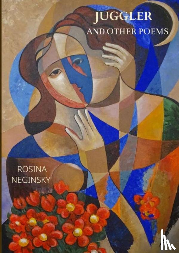 NEGINSKY, Rosina - JUGGLER AND OTHER POEMS
